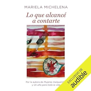 Lo que alcanc&eacute; a contarte cover art