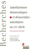 Autoritarismes démocratiques et démocraties autoritaires au XXIe siècle 2707156264 Book Cover