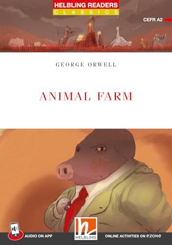 Animal farm. A2. Helbling Readers Red Series. Classics. Registrazione in inglese britannico. Con e-book. Con espansione online
