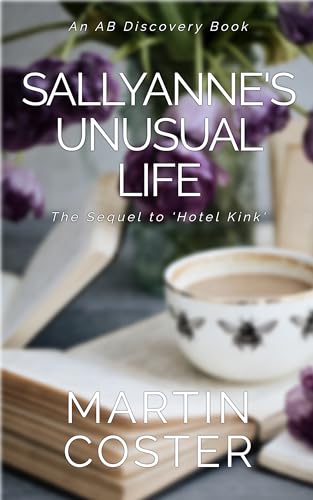 Sallyanne's Unusual Life: An ABDL/Toilet/Femdom story