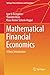 Mathematical Financial Economics: A Basic Introduction (Springer Texts in Business and Economics)