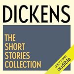 Cover of Charles Dickens: The Short Stories Collection
