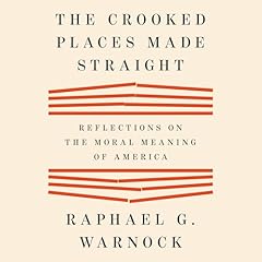 The Crooked Places Made Straight Audiolibro Por Raphael G. Warnock arte de portada