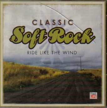 Time Life Classic Soft Rock: Ride Like the Wind - Amazon.com Music