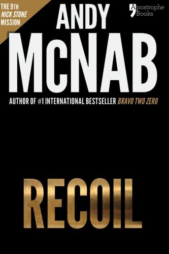Recoil (Nick Stone Book 9): Andy McNab's best-s... 1910167487 Book Cover