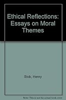 Ethical reflections: Essays on moral themes 0802817084 Book Cover