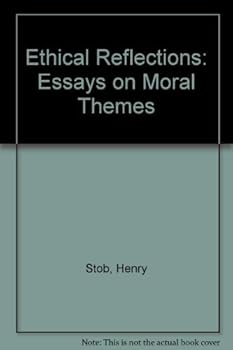 Paperback Ethical reflections: Essays on moral themes Book