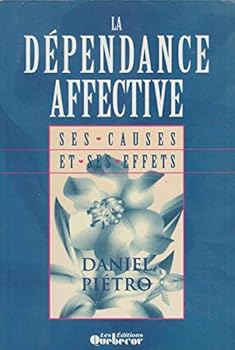Mass Market Paperback DEPENDANCE AFFECTIVE SES CAUS by Piétro, Daniel [French] Book