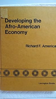 Hardcover Developing the Afro-American Economy: Building on Strength Book