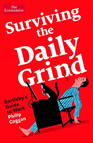 Surviving The Daily Grind: Bartleby'S Guide To Work