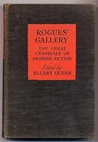 Rogues' Gallery: The Great Criminals Of Modern Fiction B000N2YUFG Book Cover