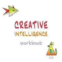 Creative Intelligence Workbook: 8x8 drawing book for children and adults B0D8FCRPZ7 Book Cover