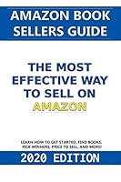 Amazon Book Sellers Guide: The Most Effective Way to Sell on Amazon B08FRL25ZK Book Cover