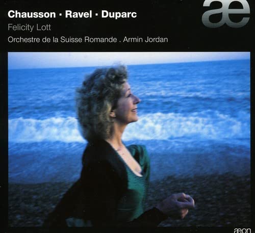 Chausson / Ravel / Duparc : Mélodies