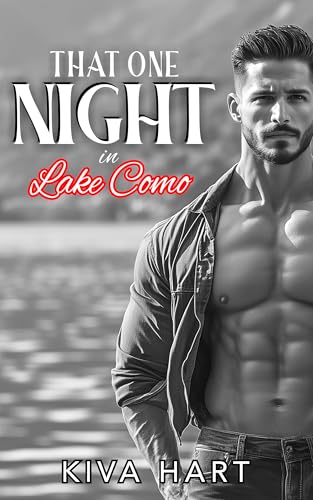 That One Night in Lake Como: Can Ella reform the bad boy Roman, and will this one night stand turn into something more?