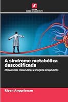 A síndrome metabólica descodificada (Portuguese Edition) 6208467268 Book Cover