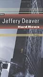 Hard News. Der dritte Fall für Rune - Jeffery Deaver