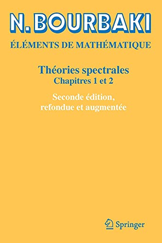 Théories spectrales: Chapitres 1 et 2 Théories spectrales: Chapitres 1 et 2