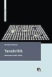  Tanzkritik: Materialien (1997–2014) (Materialien des ITW Bern)