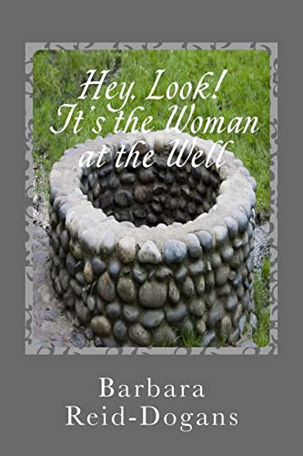 Hey, Look! It's the Woman at the Well