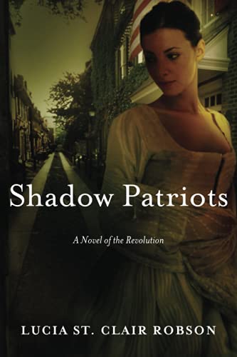 Shadow Patriots: A Novel of the Revolution
