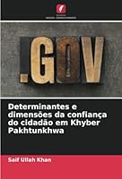 Determinantes e dimensões da confiança do cidadão em Khyber Pakhtunkhwa 6205258145 Book Cover