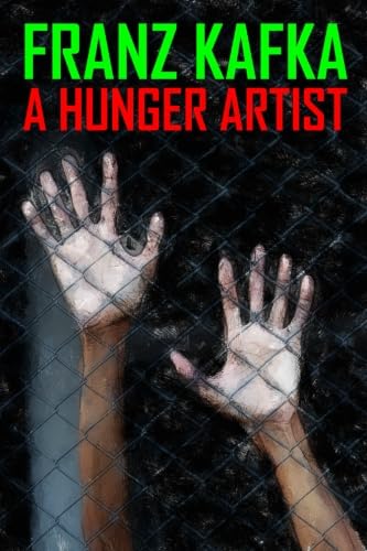 A Hunger Artist 147942241X Book Cover