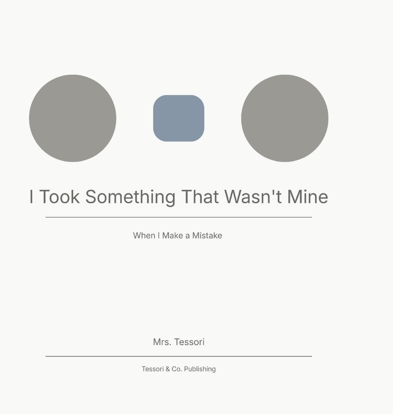 I Took Something That Wasn't Mine: When I Make a Mistake      Hardcover – February 9, 2026