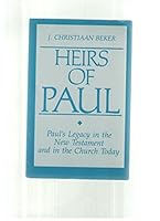 Heirs of Paul: Paul's Legacy in the New Testament and in the Church Today 0800625250 Book Cover