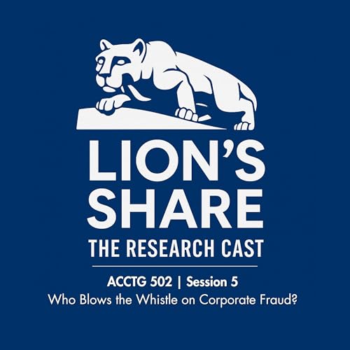 『ACCTG 502 | Session 5 | Who Blows the Whistle on Corporate Fraud?』のカバーアート