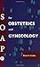 SOAP for Obstetrics and Gynecology (BLACKWELL'S SOAP SERIES)