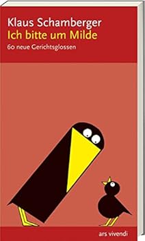 Paperback Ich bitte um Milde: 60 neue Gerichtsglossen [German] Book