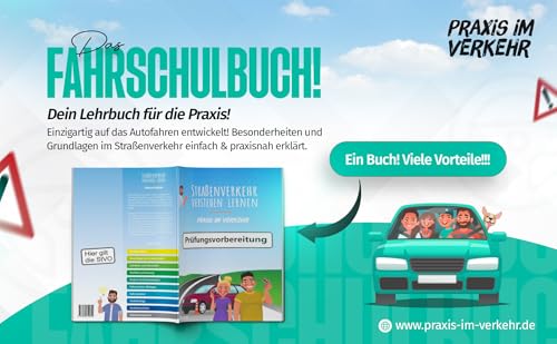 Straßenverkehr Verstehen Lernen: Das Lehrbuch für die Praxis