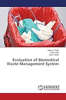 Evaluation of Biomedical Waste Management System 365951053X Book Cover