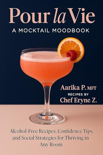 Pour la Vie: A Mocktail Moodbook