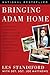 Bringing Adam Home: The Abduction That Changed America