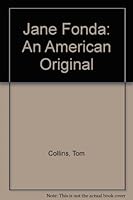 Jane Fonda: An American Original 0531109291 Book Cover