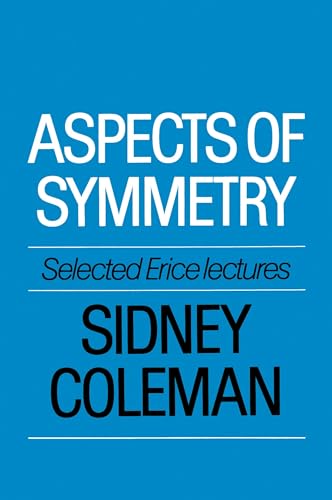 Aspects of Symmetry: Selected Erice Lectures