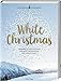 Produktbild White Christmas: Rezepte & Geschichten für eine entspannte Weihnachtszeit