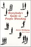 Everybody's Guide to People Watching