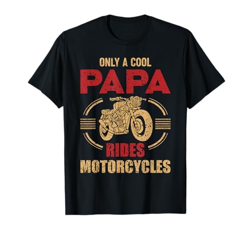 Vintage Father Day Only Papa Rides Motorcycle Cool Biker Dad T-Shirt
