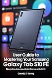 chevy s10 repair manual pdf  USER GUIDE TO MASTERING YOUR SAMSUNG GALAXY TAB S10 FE: Navigating Features with Confidence and Clarity (English Edition)