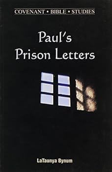 Paperback Paul's Prison Letters (Covenant Bible Studies) Book