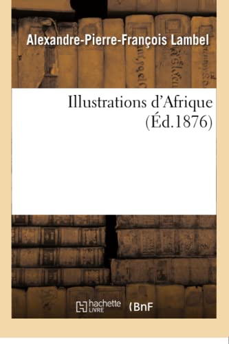 Illustrations d'Afrique (French Edition)