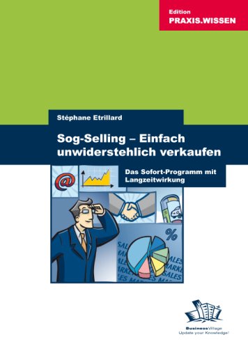Preisvergleich Produktbild Sog-Selling - einfach unwiderstehlich verkaufen