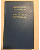 A companion to the Bible, B0007IVMDO Book Cover