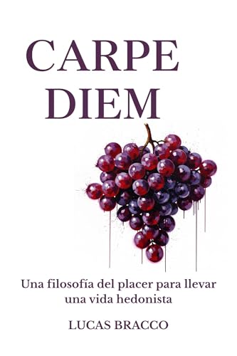 Carpe Diem: Una filosofía del placer para llevar una vida hedonista