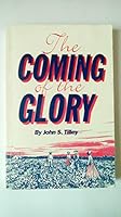 The coming of the glory 0931709040 Book Cover
