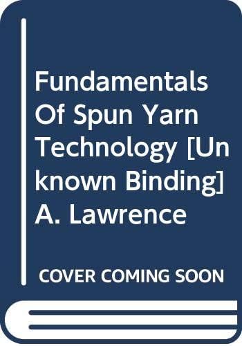 Buy FUNDAMENTALS OF SPUN YARN TECHNOLOGY Book Online at Low Prices in ...
