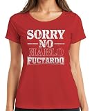 Sorry NO Hablo FUCTARDO Divertido Sarcástico Regalo Cumpleaños Mujer Camiseta, rojo, XL
